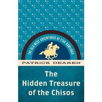 The Hidden Treasure of the Chisos