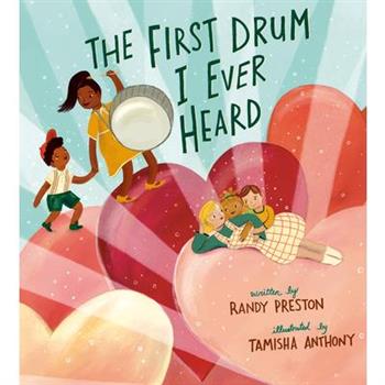 The First Drum I Ever Heard