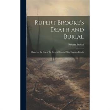 Rupert Brooke's Death and Burial