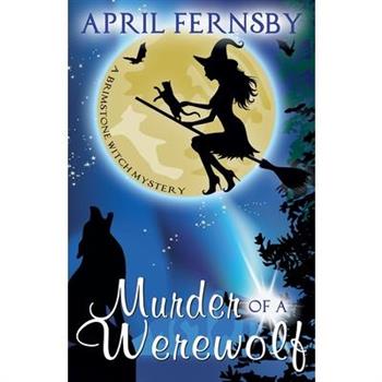 Murder Of A Werewolf