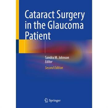 Cataract Surgery in the Glaucoma Patient