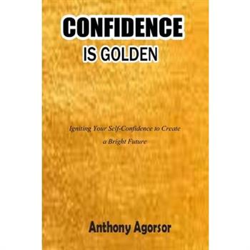 Confidence is Golden
