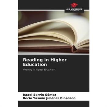 Reading in Higher Education