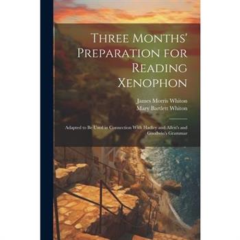 Three Months' Preparation for Reading Xenophon