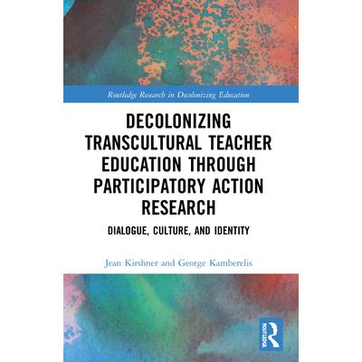 Decolonizing Transcultural Teacher Education through Participatory Action Research