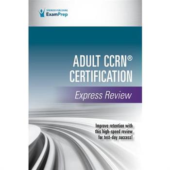 Adult Ccrn(r) Certification Express Review
