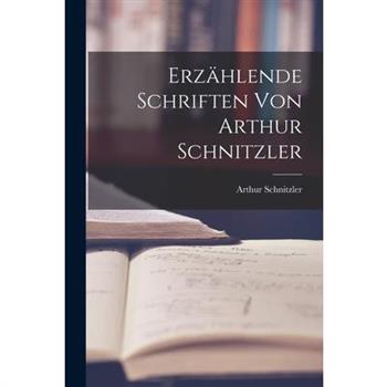 Erz瓣hlende Schriften von Arthur Schnitzler
