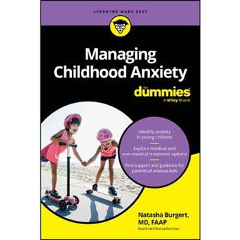 Managing Childhood Anxiety for Dummies