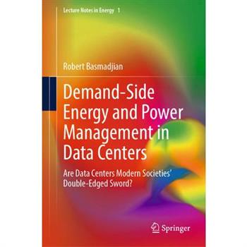 Demand-Side Energy and Power Management in Data Centers