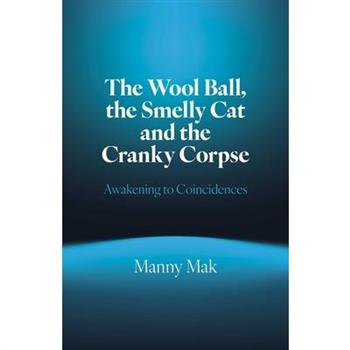 The Wool Ball Smelly Cat and the Cranky Corpse