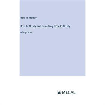 How to Study and Teaching How to Study