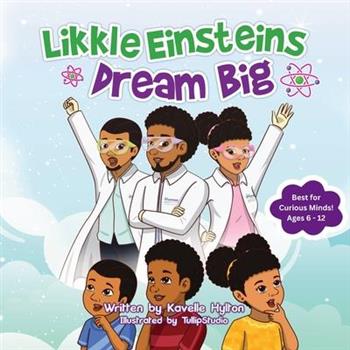 Likkle Einsteins Dream Big