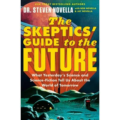 The Skeptics’ Guide to the Future