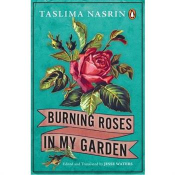 Burning Roses in My Garden