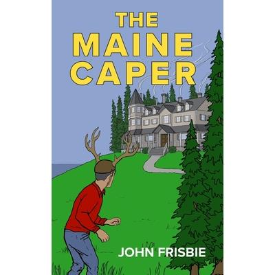 The Maine Caper