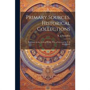 Primary Sources, Historical Collections