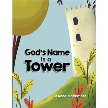 God’s Name is a Tower