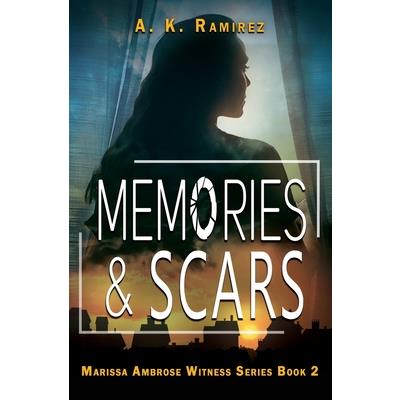 Memories & Scars