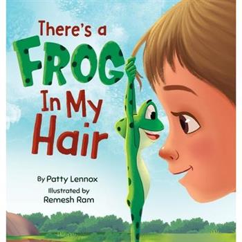 There's a Frog in My Hair