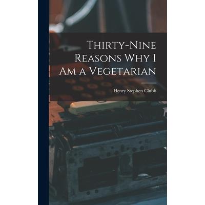 Thirty-nine Reasons why I am a Vegetarian