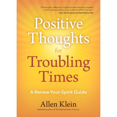 Positive Thoughts for Troubling Times