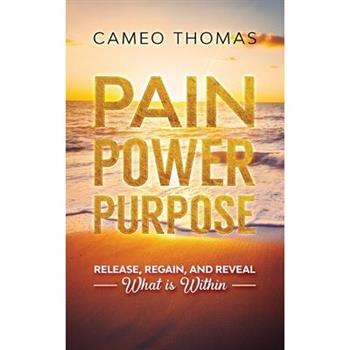 Pain Power Purpose