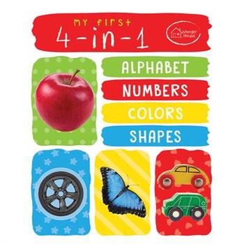 My First 4 in 1: Alphabet, Numbers, Colors, Shapes