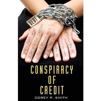 Conspiracy of Credit