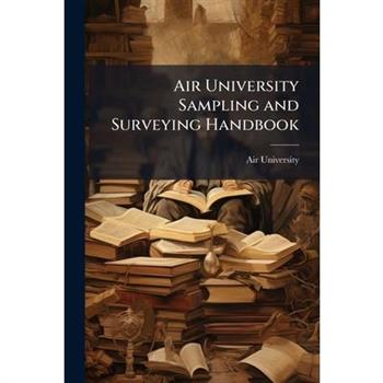 Air University Sampling and Surveying Handbook