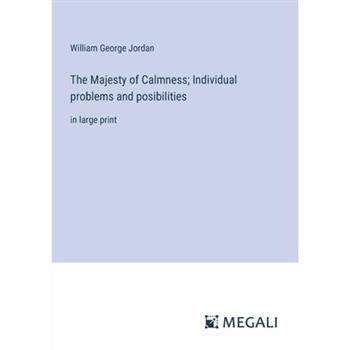 The Majesty of Calmness; Individual problems and posibilities