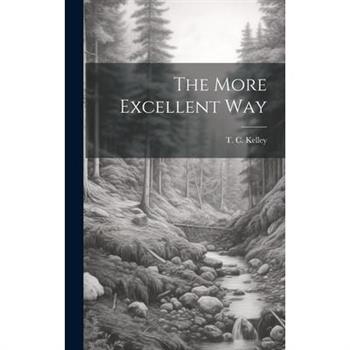 The More Excellent Way