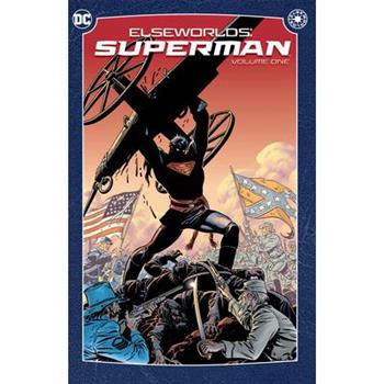 Elseworlds: Superman Vol. 1 (2024 Edition)