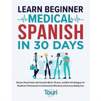Learn Beginner Medical Spanish in 30 Days