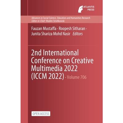 2nd International Conference on Creative Multimedia 2022 (ICCM 2022)