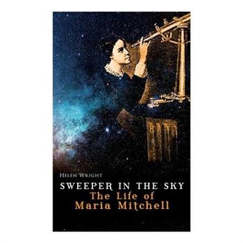 Sweeper in the Sky - The Life of Maria Mitchell