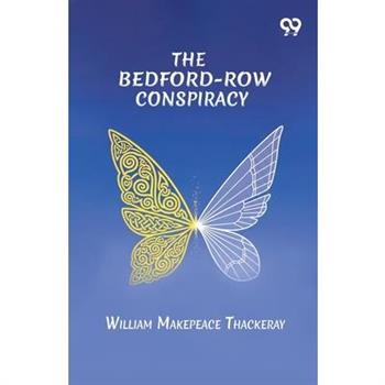 The Bedford-Row Conspiracy