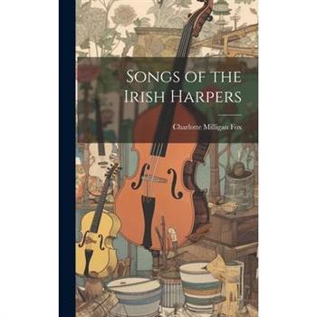 Songs of the Irish Harpers