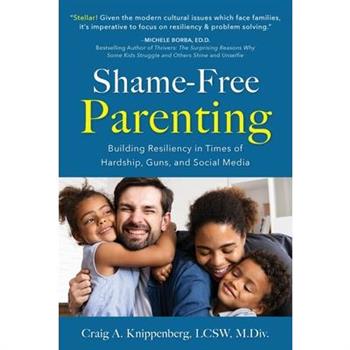 Shame-Free Parenting Shame-Free Parenting