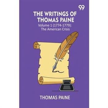The Writings Of Thomas Paine