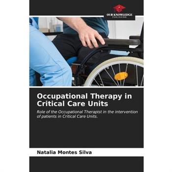 Occupational Therapy in Critical Care Units