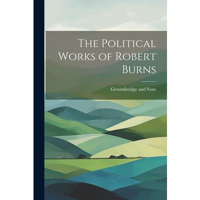 The Political Works of Robert Burns