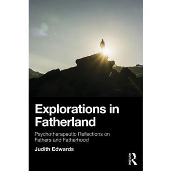 Explorations in Fatherland