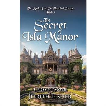 The Secret of Isla Manor