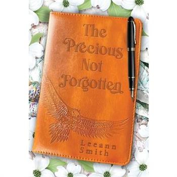 The Precious Not Forgotten