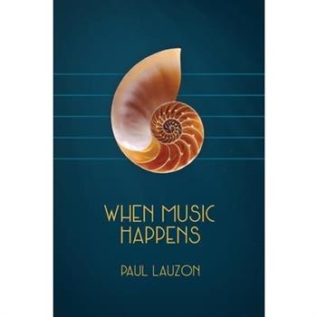 When Music Happens