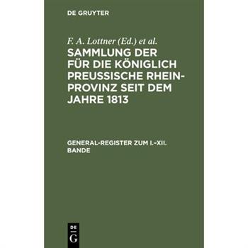 General-Register zum I.-XII. Bande