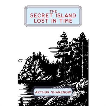 The Secret Island Lost In Time