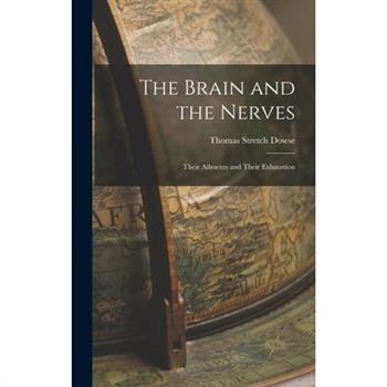 The Brain and the Nerves
