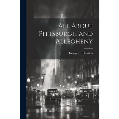 All About Pittsburgh and Allegheny