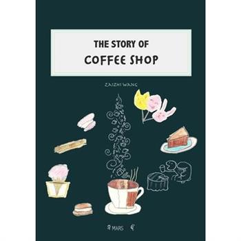 The Story of Coffee Shop